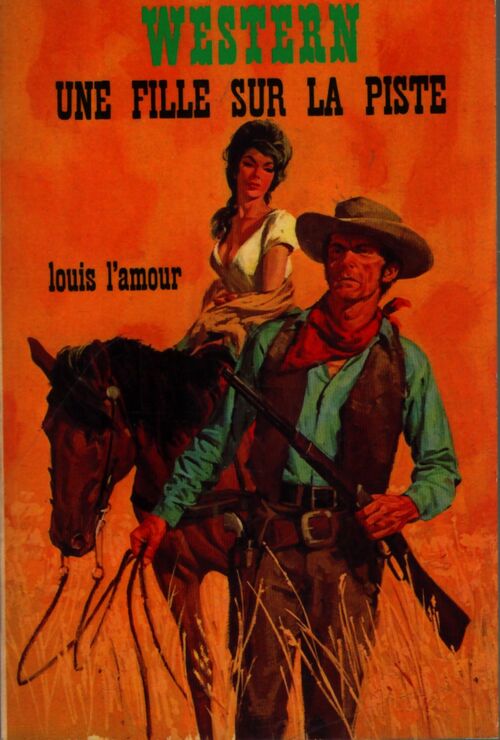 Une fille sur la piste - Louis L'Amour - Livre