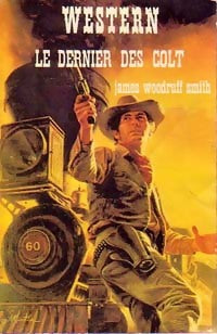 Livrenpoche : Le dernier des colt - Smith James Woodruff - Livre