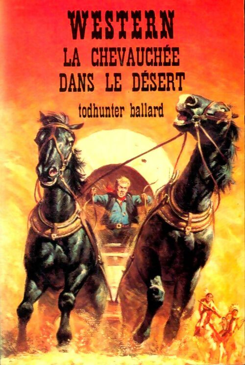 Livrenpoche : La chevauchée dans le désert - Todhunter Ballard - Livre