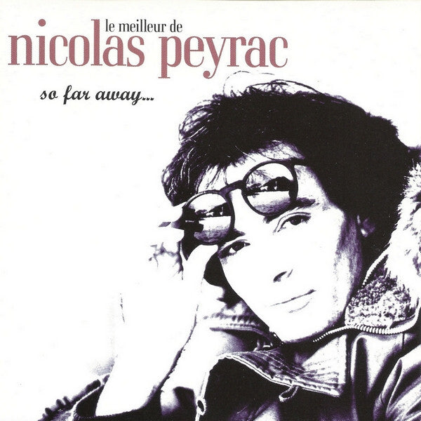 Livrenpoche : Nicolas Peyrac - Le Meilleur De Nicolas Peyrac : So Far Away... - Nicolas Peyrac - CD