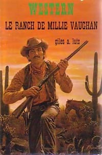 Livrenpoche : Le ranch de Millie Vaughan - Giles A. Lutz - Livre
