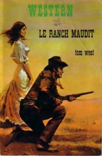 Livrenpoche : Le ranch maudit - Tom West - Livre