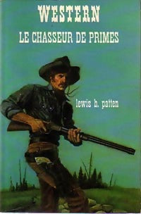 Livrenpoche : Le chasseur de primes - Lewis B. Patten - Livre