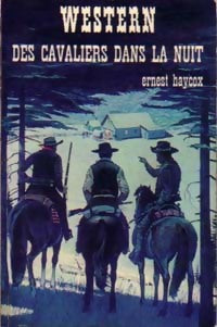 Livrenpoche : Des cavaliers dans la nuit - Ernest Haycox - Livre