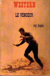Livrenpoche : Le vengeur - Ray Hogan - Livre