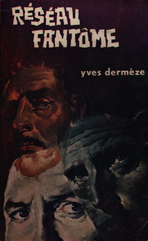 Réseau fantôme - Yves Dermèze - Livre