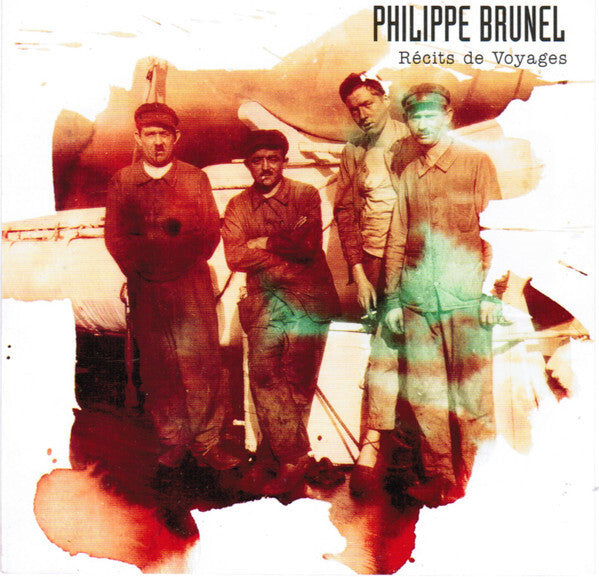 Livrenpoche : Philippe Brunel - Récits De Voyage - Philippe Brunel - CD