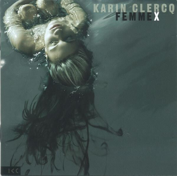 Livrenpoche : Karin Clercq - Femme X - Karin Clercq - CD