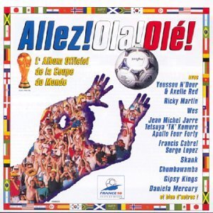 Livrenpoche : Allez Ola Ole L'Album Officiel De La Coupe du Monde - Compilation, Jam & Spoon - CD