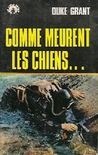 Livrenpoche : Comme meurent les chiens... - Duke Grant - Livre