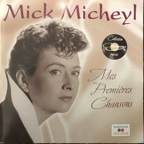 Livrenpoche : Mick Micheyl - Mes Premières Chansons - Mick Micheyl - CD