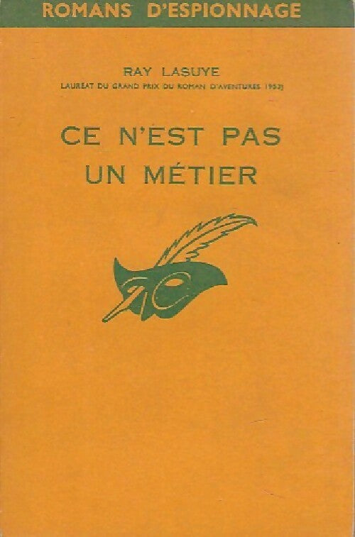 Livrenpoche : Ce n'est pas un métier - Ray Lasuye - Livre