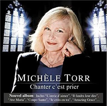 Livrenpoche : Michèle Torr - Chanter C'est Prier - Michèle Torr - CD