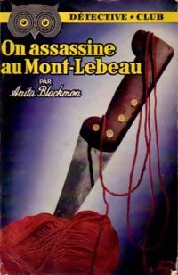 Livrenpoche : On assassine au Mont-Lebeau - Anita Blackmon - Livre