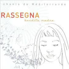 Livrenpoche : Rassegna* - Bendita Madre - Chants De Méditerranée - Rassegna - CD