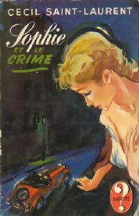 Sophie et le crime - Cécil Saint-Laurent - Livre