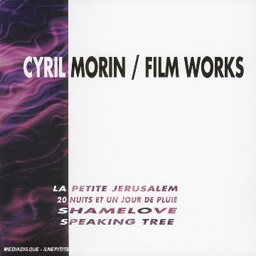 Livrenpoche : Cyril Morin Film Works (bof) -  - CD
