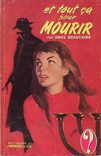 Livrenpoche : Et tout ça pour mourir - Ange Beaucaire - Livre