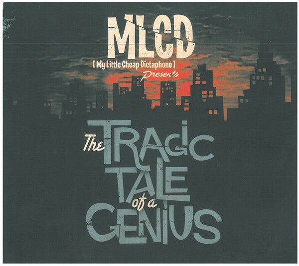 Livrenpoche : MLCD (My Little Cheap Dictaphone)* - The Tragic Tale Of A Genius - MLCD [My Little Cheap Dictaphone] - CD