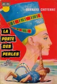 Livrenpoche : La porte des perles - Bernard Cheyenne - Livre