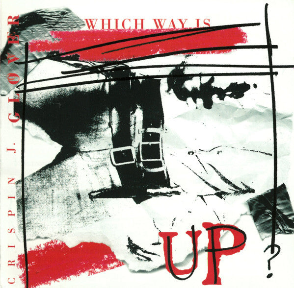 Livrenpoche : Crispin J. Glover - Which Way Is Up? - Crispin J. Glover - CD