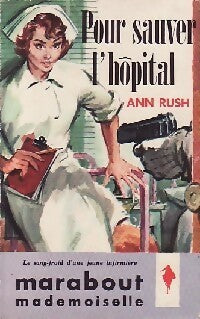 Livrenpoche : Pour sauver l'hôpital - Ann Rush - Livre