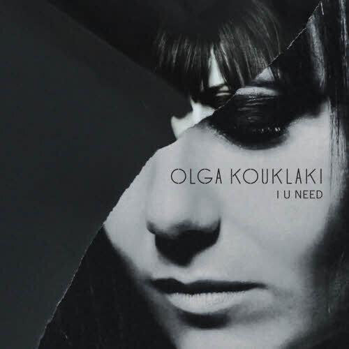 Livrenpoche : Olga Kouklaki - I U Need - Olga Kouklaki - CD