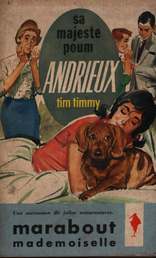 Sa majesté Poum Andrieux - Tim Timmy - Livre