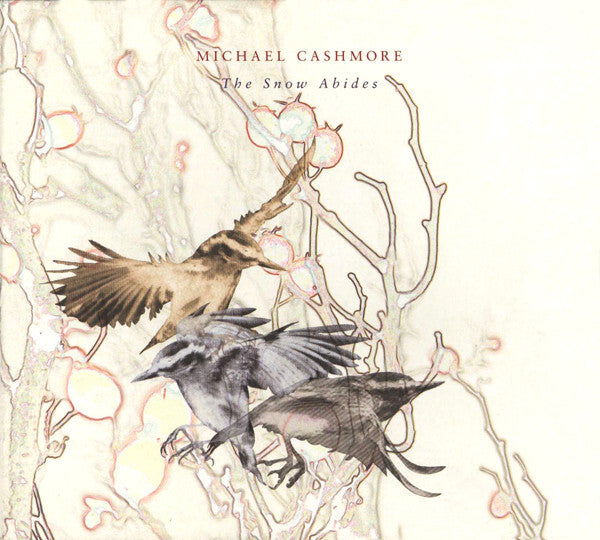 Livrenpoche : Michael Cashmore - The Snow Abides - Michael Cashmore - CD