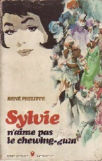 Livrenpoche : Sylvie n'aime pas le chewing-gum - René Philippe - Livre