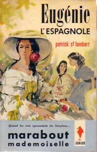 Eugénie l'espagnole - Patrick Saint-Lambert - Livre