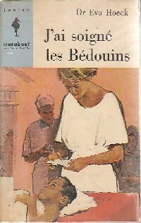 J'ai soigné les bédouins - Dr Eva Hoeck - Livre