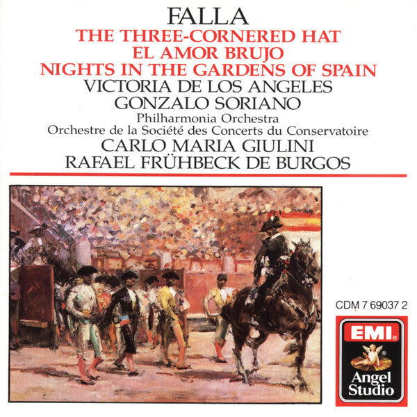 Falla* : Victoria De Los Angeles, Gonzalo Soriano, Philharmonia Orchestra, Orchestre De La Société Des Concerts Du Conservatoire, Carlo Maria Giulini, Rafael Frühbeck De Burgos - The Three-Cornered Ha - Orchestre de la société des concerts du conservatoire, Philharmonia Orchestra, Carlo Maria Giulini, Falla : Victoria De Los Angeles, Gonzalo Soriano, Rafael Frühbeck De Burgos - CD