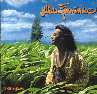 Nilda Fernández* - Innu Nikamu - Nilda Fernández - CD