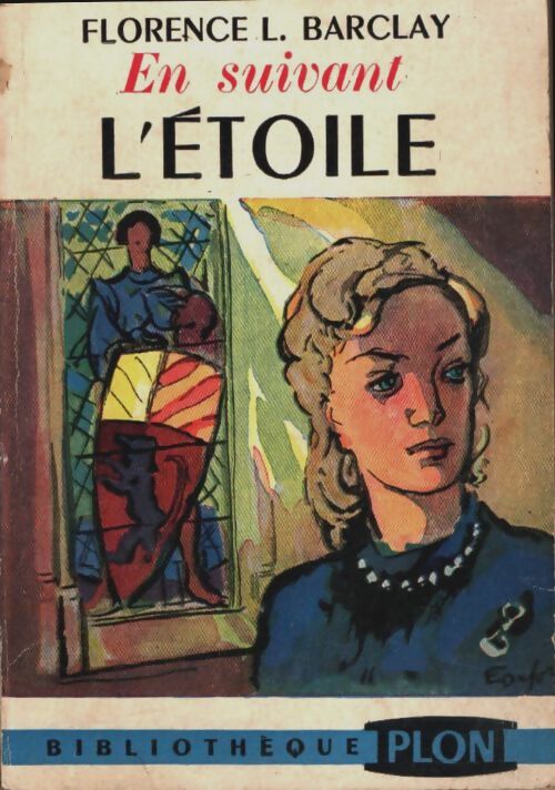 En suivant l'étoile - Florence L. Barclay - Livre