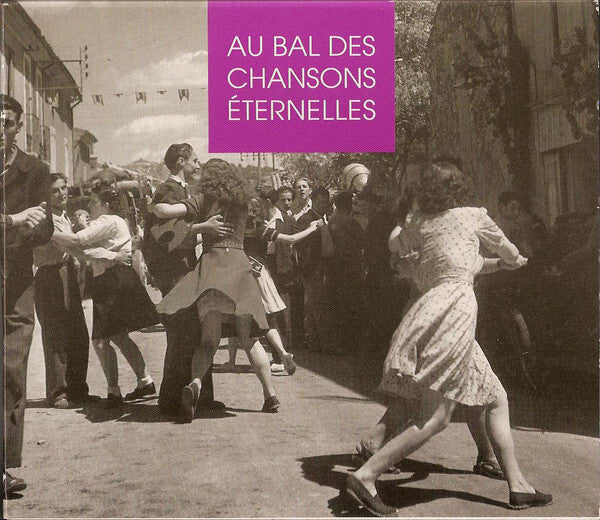 Collectif - Au Bal Des Chansons Eternelles - Collectif - CD