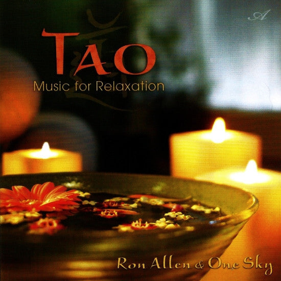 Ron Allen (2) & One Sky - Tao : Music For Relaxation - Ron Allen (2) & One Sky - CD