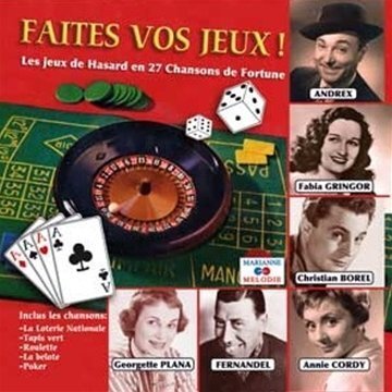 Faîtes Jeux De Hasard en 27 Chansons De Fortune -  - CD