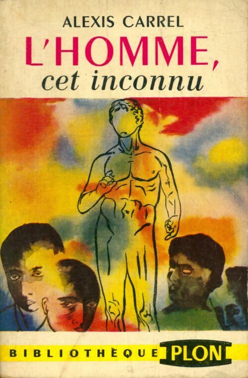 Livrenpoche : L'homme, cet inconnu - Carrel Alexis - Livre