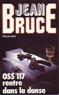 OSS 117 rentre dans la danse - Jean Bruce - Livre