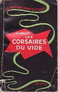 Livrenpoche : Les corsaires du vide - J.-M. Walsh - Livre