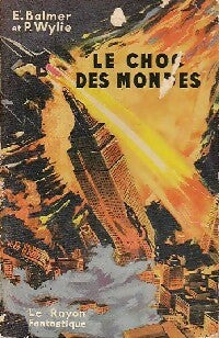 Livrenpoche : Le choc des mondes - Philip Wylie, E. Balmer - Livre