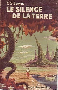 Livrenpoche : Le silence de la terre - Clive Staples Lewis - Livre