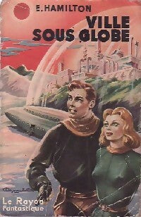 Livrenpoche : Ville sous globe - Edmond Hamilton - Livre