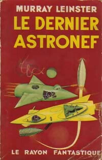 Livrenpoche : Le dernier astronef - Murray Leinster - Livre