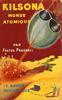 Livrenpoche : Kilsona, monde atomique - Festus Pragnell - Livre