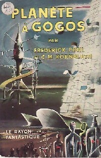 Livrenpoche : Planète à gogos - Frederik Pohl - Livre