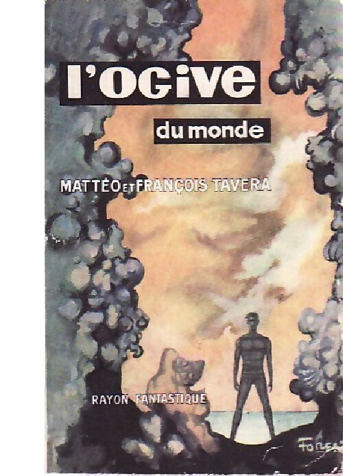 Livrenpoche : L'ogive du monde - M. Tavera, T. Tavera - Livre