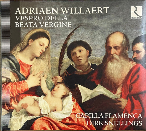 Adriaen Willaert* - Capilla Flamenca, Dirk Snellings - Vespro Della Beata Vergine - Adriaen Willaert - CD