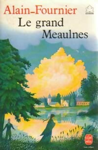 Livrenpoche : Le grand Meaulnes - Alain Fournier - Livre